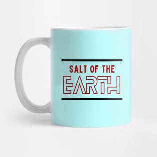 Salt Of The Earth | Christian Saying Mug